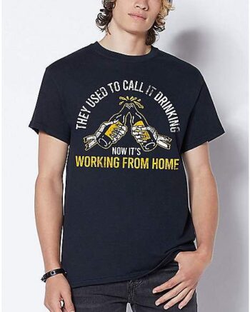 They Used To Call It Drinking T Shirt