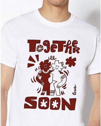 Together Soon T Shirt - Chacko Brand