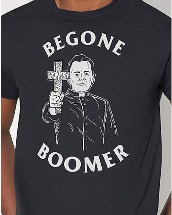 Begone Boomer T Shirt - Yipptee