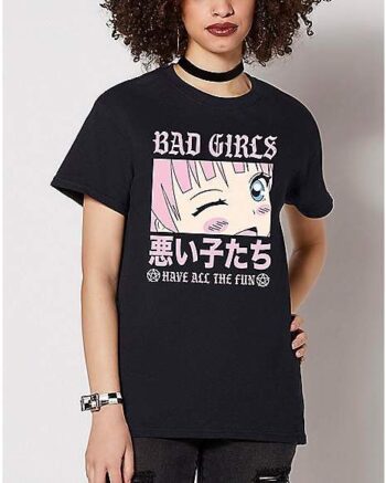 Bad Girls Have Fun T Shirt